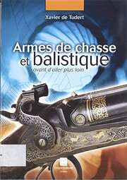 armes de chasse et balistique: avant d'aller…