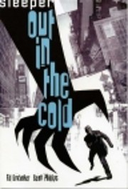 Sleeper: Out in the Cold - Volume 1…