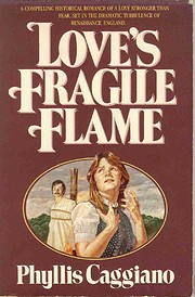Love's fragile flame de Phyllis Caggiano