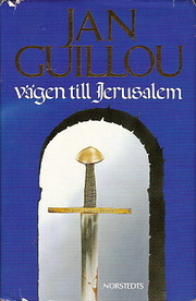 Vägen till Jerusalem by Jan Guillou