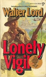 Lonely Vigil: Coastwatchers of the Solomons…