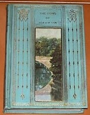 The song of Hiawatha de Henry Wadsworth…