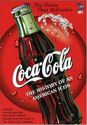 Coca-Cola the history of an American icon