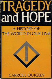 Tragedy and hope; a history of the world in…