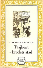 Tasjkent - brödets stad por Aleksandr…