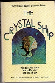 The Crystal Ship: Three Original Novellas of…