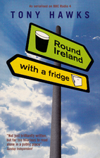 Round Ireland with a Fridge by Tony Hawks