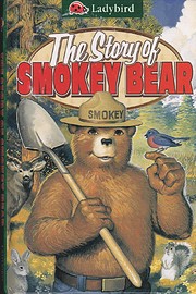 The Story of Smokey Bear (Ladybird Books) by Bromely | LibraryThing