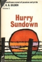 Hurry Sundown by K. B. Gilden