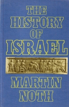 The History of Israel by Martin Noth