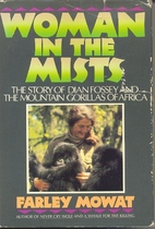 Woman in the Mists by Farley Mowat