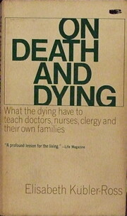 On death and dying af Elisabeth Kübler-Ross