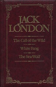 Jack London: Call of the Wild White Fang the…