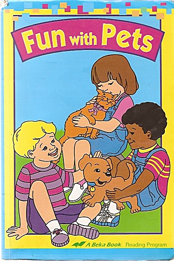 Fun with Pets (A Beka Book Reading Program) by Laurel Hicks | LibraryThing