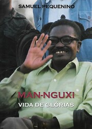 Man-Nguxi ( Vida de Glórias ) – tekijä:…