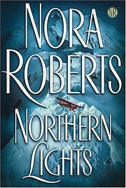 Northern Lights de Nora Roberts