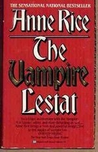 The Vampire Lestat by Anne Rice