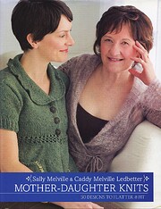 Mother-Daughter Knits: 30 Designs to Flatter…