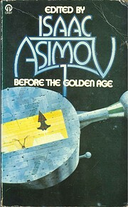 Before the golden age : a science fiction…