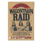 The Warren Wagontrain Raid by Benjamin Capps