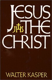 Jesus the Christ av Walter Kasper