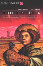 Martian Time-Slip by Philip K. Dick