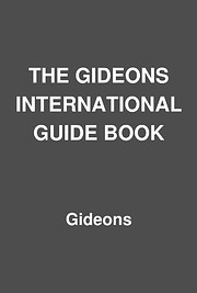 THE GIDEONS INTERNATIONAL GUIDE BOOK by Gideons | LibraryThing