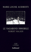 Le vagabond immobile: Robert Walser (L'un et…