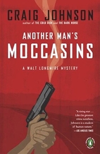Another Man's Moccasins by Craig Johnson