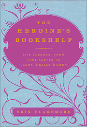 The Heroine's Bookshelf: Life Lessons,…