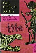 Gods, Graves & Scholars: The Story of…