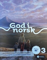 God i norsk 3 : tekstbok B2 : norsk og…