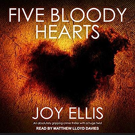 Five Bloody Hearts - Joy Ellis, Matthew Lloyd Davies