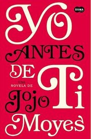 Yo antes de ti de Jojo Moyes