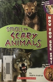 Small to Scary Animals de Aubre Andrus