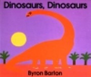 Dinosaurs, Dinosaurs di Byron Barton