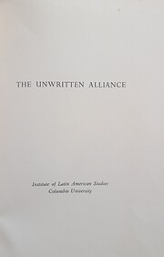 The unwritten alliance : Rio-Branco and…