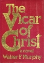 The Vicar of Christ de Walter F. Murphy