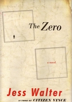 The Zero by Jess Walter