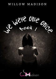 we were one once book 1: A Dark Romance…