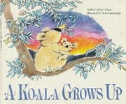 A koala grows up af Rita Golden Gelman