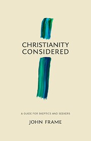 Christianity Considered: A Guide for…