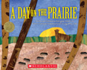 A Day on the Prairie by Illinois Third-Grade…