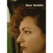 Nan Goldin: I'll Be Your Mirror af Nan…