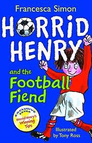 Horrid Henry And The Football Fiend (Horrid…