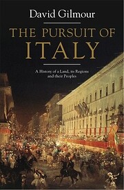 The Pursuit of Italy: A History of a Land,…