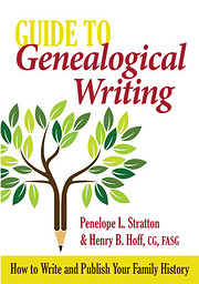 Guide to Genealogical Writing, 3rd Edition…