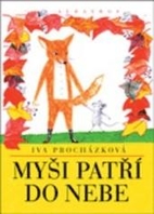 Myši patří do nebe: ....ale jenom na skok…