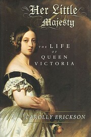 Her Little Majesty: The Life of Queen…