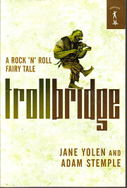 Trollbridge : A Rock 'n' Roll…